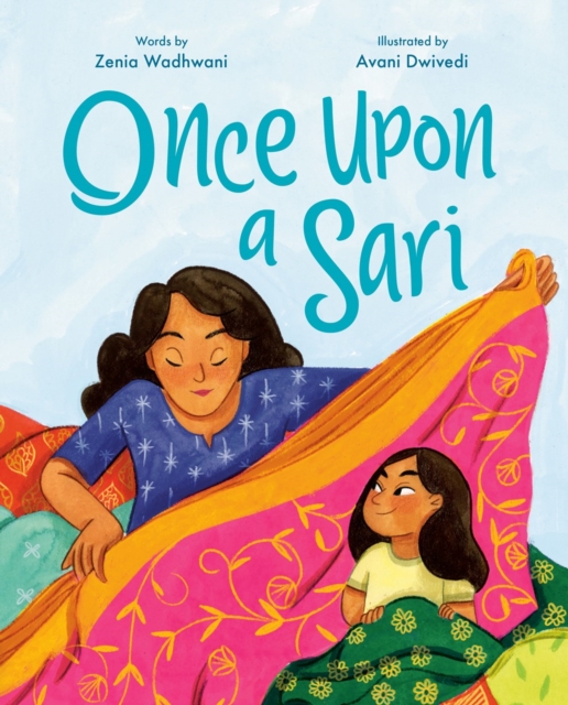 Once Upon a Sari - Zenia Wadhwani