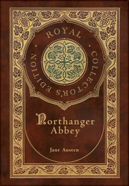 Northanger Abbey (Royal Collector's Edition) (Case Laminate Hardcover with Jacket) - Jane Austen