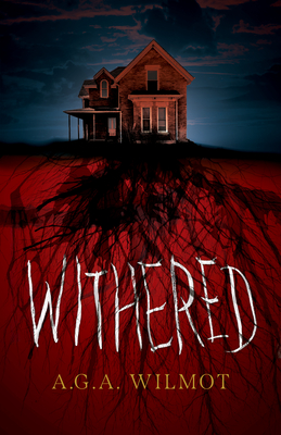 Withered - A. G. A. Wilmot