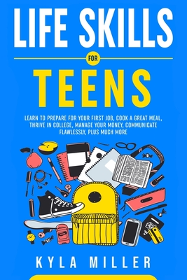 Life Skills For Teens - Kyla Miller