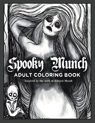 Spooky Munch Adult Coloring Book: Inspired by the work of Edvard Munch - Astra Zero