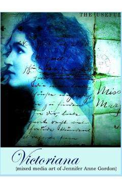 Coperta cărții 'Victoriana: Mixed Media Art of Jennifer Gordon - Jennifer Anne Gordon'