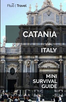 Catania Mini Survival Guide - Jan Hayes