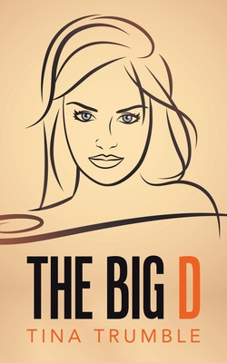 The Big D - Tina Trumble