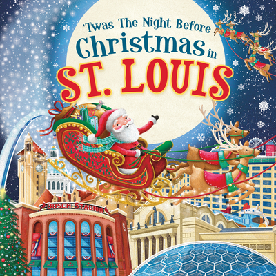 'Twas the Night Before Christmas in St. Louis - Jo Parry