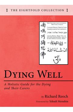 Coperta cărții 'Dying Well - Richard Reoch'