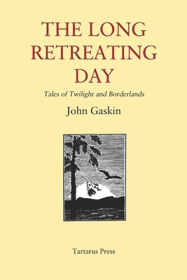 The Long Retreating Day - John Gaskin