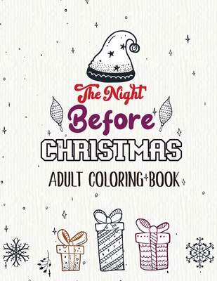 The Night Before Christmas - Adult Coloring Book: Christmas Fun Grayscale Coloring Pages, Beautiful Winter Christmas Coloring Book, Relaxing Christmas - Voloxx Studio