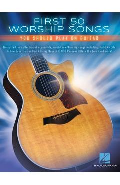 Coperta cărții 'First 50 Worship Songs You Should Play on Guitar -'
