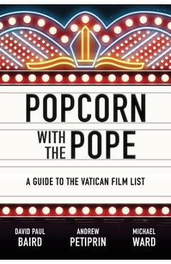 Coperta cărții 'Popcorn with the Pope: A Guide to the Vatican Film List - David Paul Baird'