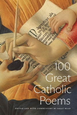 100 Great Catholic Poems - Sally Read