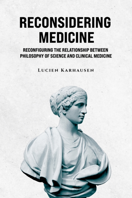 Reconsidering Medicine - Lucien Karhausen