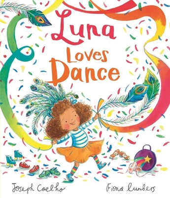 Luna Loves Dance - Joseph Coelho