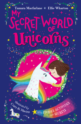 My Secret World of Unicorns - Tamara Macfarlane