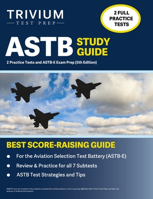 ASTB Study Guide: 2 Practice Tests and ASTB-E Exam Prep [5th Edition] - Elissa Simon