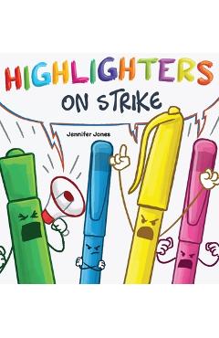 Coperta cărții 'Highlighters on Strike - Jennifer Jones'