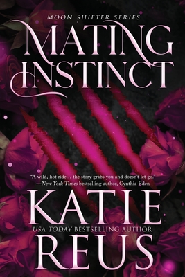 Mating Instinct - Katie Reus