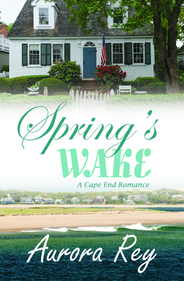 Spring's Wake - Aurora Rey