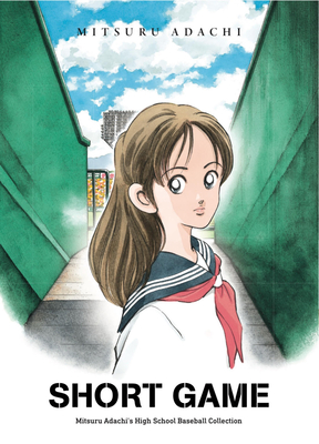 Short Game: Mitsuru Adachi's Baseball Short Story Collection - Mitsuru Adachi