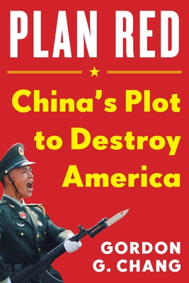 China's Plan to Destroy America - Gordon G. Chang