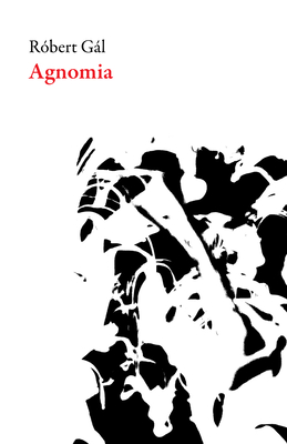 Agnomia - Robert Gal
