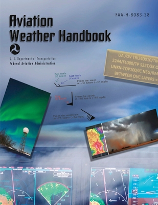 Aviation Weather Handbook: FAA-H-8083-28 (Full Color) - U S Department Of Transportation