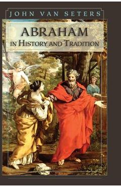 Coperta cărții 'Abraham in History and Tradition - John Van Seter'