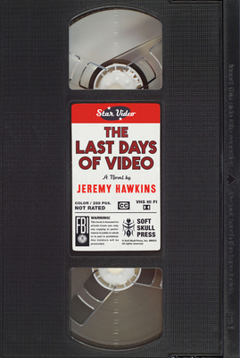 The Last Days of Video - Jeremy Hawkins