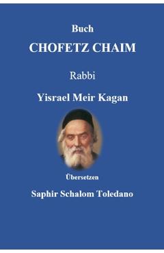 Coperta cărții 'Buch CHOFETZ CHAIM - Den Mund behalten - Yisrael Meir Kagan'