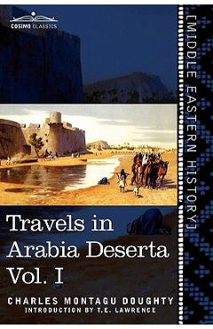 Coperta cărții 'Travels in Arabia Deserta, Vol. I (in Two Volumes) - Charles Montagu Doughty'