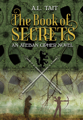 The Book of Secrets: Volume 1 - A. L. Tait
