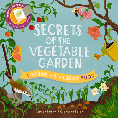 Secrets of the Vegetable Garden - Carron Brown