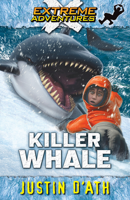 Killer Whale: Volume 7 - Justin D'ath