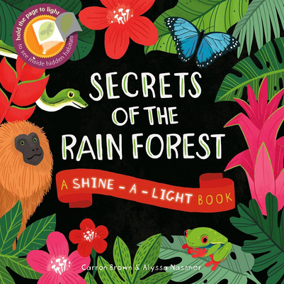 Secrets of the Rain Forest - Carron Brown
