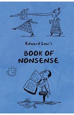 Poza produsului Book of Nonsense (Containing Edward Lear's complete Nonsense Rhymes, Songs, and Stories with the Original Pictures) - Edward Lear