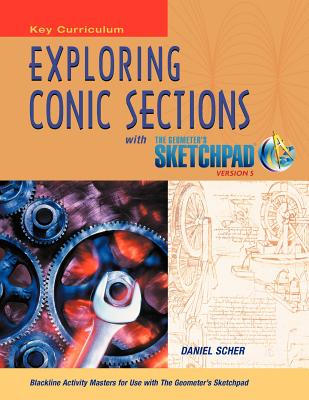 Coperta cărții 'The Geometer's Sketchpad, Exploring Conic Sections - Mcgraw-hill'