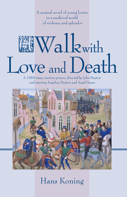 A Walk with Love and Death - Hans Koning