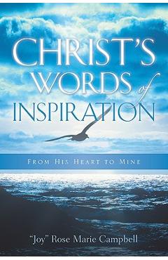 Coperta cărții 'Christ's Words Of Inspiration - Rose Marie Joy Campbell'