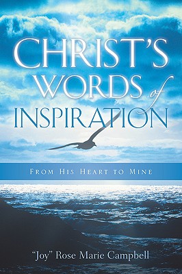 Coperta cărții 'Christ's Words Of Inspiration - Rose Marie Joy Campbell'