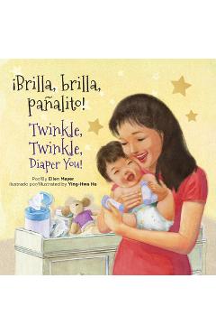 Coperta cărții 'Brilla, Brilla, Panalito! / Twinkle, Twinkle, Diaper You! - Ellen Mayer'