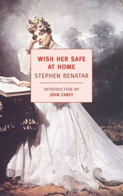 Wish Her Safe at Home - Stephen Benatar