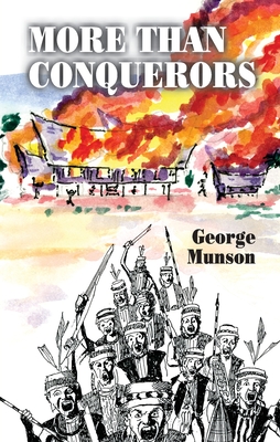 More Than Conquerors - George Munson