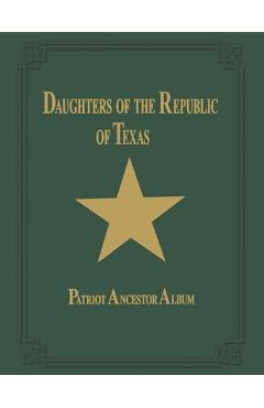 Coperta cărții 'Daughters of Republic of Texas - Vol II - Turner Publishing'
