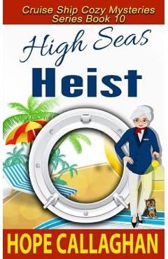 Coperta cărții 'High Seas Heist - Hope Callaghan'