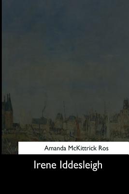 Irene Iddesleigh - Amanda Mckittrick Ros