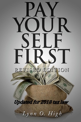 Pay Yourself First - Lynn O. High