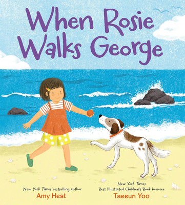 When Rosie Walks George - Amy Hest