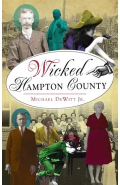 Coperta cărții 'Wicked Hampton County - Michael Dewitt'
