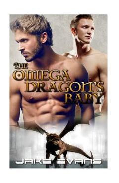 Coperta cărții 'Gay Romance: The Omega Dragon's Baby (MM Dragon Shifter MPREG) - Jake Evans'