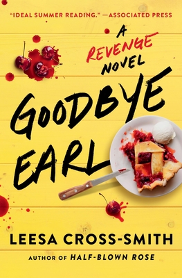 Goodbye Earl: A Revenge Novel - Leesa Cross-smith